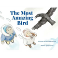 The Most Amazing Bird