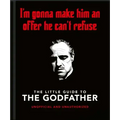 The Little Guide to the Godfather: I'm Gonna Make Him an Offer He Can't Refuse
