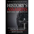 History's Assassins: Motives for Murder