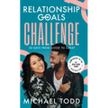 Relationship Goals Challenge: Thirty Days from Good to Great