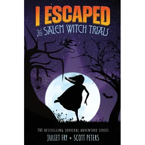 I Escaped The Salem Witch Trials: Salem, Massachusetts, 1692