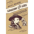 Legends and Lies: Great Mysteries of the American West