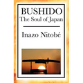 Bushido: The Soul of Japan