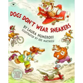 Dogs Don't Wear Sneakers
