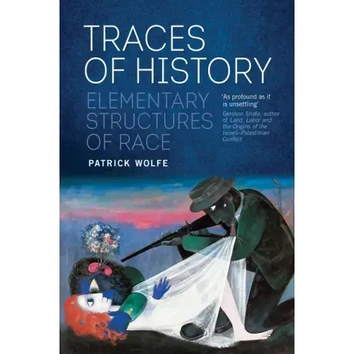 Traces of History: Elementary Structures of Race