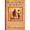 Where the Wind Never Sleeps