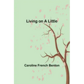Living on a Little