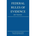 Federal Rules of Evidence; 2017 Edition