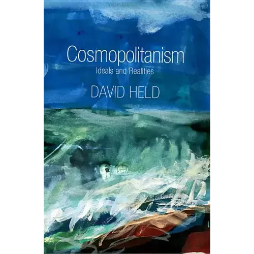 Cosmopolitanism: Ideals and Realities