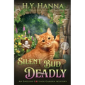 Silent Bud Deadly (LARGE PRINT): The English Cottage Garden Mysteries - Book 2