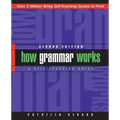 How Grammar Works: A Self-Teaching Guide