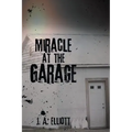 Miracle at the Garage