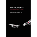 My Thoughts: Through the Eyes of a Sinner