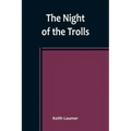 The Night of the Trolls