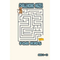challenging mazes for kids: challenging mazes for kids Maze Puzzle Book Maze Activity Workbook for Children Games, Puzzles and Problem