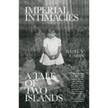 Imperial Intimacies: A Tale of Two Islands