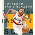 The Story of the Portland Trail Blazers