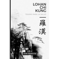 Lohan Chi Kung. Tesoro para la salud