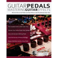 Guitar Pedals: Mastering Guitar Effects