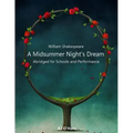 A Midsummer Night's Dream: Abridged for Schools and Performance