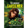 The Memory Gardener