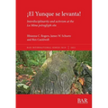 ¡El Yunque se levanta!: Interdisciplinarity and activism at the La Mina petroglyph site