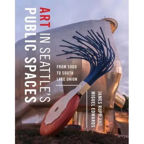 Art in Seattle's Public Spaces: From Sodo to South Lake Union