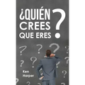 ¿Quién Crees Que Eres?