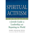 Spiritual Activism: A Jewish Guide to Leadership and Repairing the World