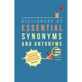 Dictionary of Essential Synonyms and Antonyms