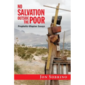 No Salvation Outside the Poor: Prophetic-Utopian Essays