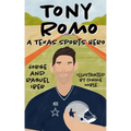 Tony Romo: A Texas Sports Hero
