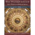 The Italian Legacy in Philadelphia: History, Culture, People, and Ideas