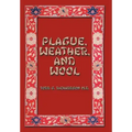 Plague, Weather, and Wool