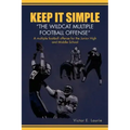 Keep It Simple''The Wildcat Multiple Football Offense"