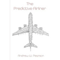 The Predictive Airliner: A Blueprint for Aviation's 2nd Century