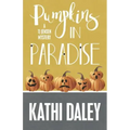 Pumpkins in Paradise