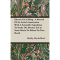 Electric Eel Calling - A Record of an Artist's Association with a Scientific Expedition to Study the Electric Eel at Santa Maria de Belem Do Para Braz