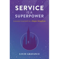 Service Is a Superpower