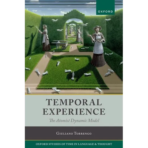 Temporal Experience: The Atomist Dynamic Model