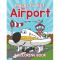 Places to Visit: The Airport (A Coloring Book)
