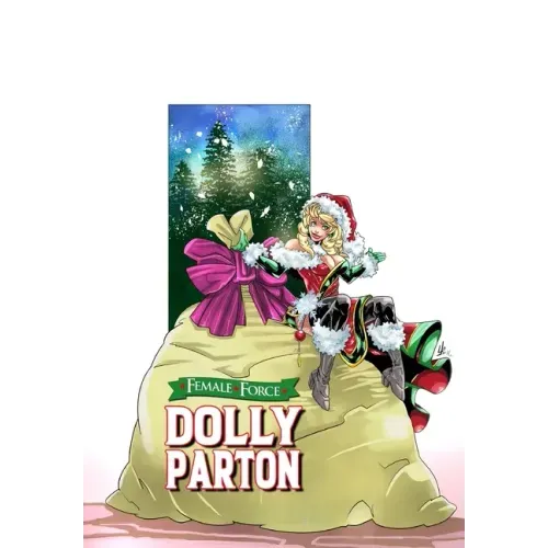 Female Force: Dolly Parton - Bonus Holiday Edition
