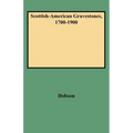 Scottish-American Gravestones, 1700-1900