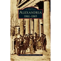 Alexandria: 1861-1865