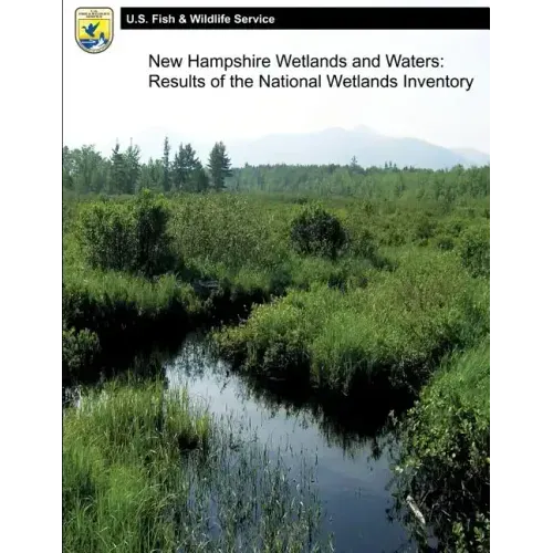 New Hampshire Wetlands and Waters: Results of the National Wetlands Inventory