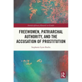 Freewomen, Patriarchal Authority, and the Accusation of Prostitution