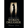 Memoirs of a Woken Dreamer