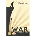 War, What Comes After