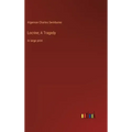 Locrine; A Tragedy: in large print