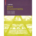 In Detail, Work Environments: Spatial Concepts, Usage Strategies, Communications